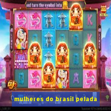 mulheres do brasil pelada